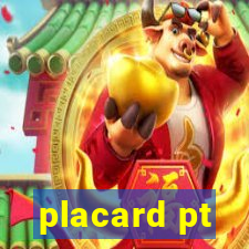 placard pt